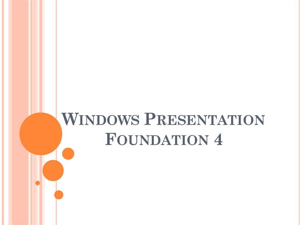 Presentation foundation