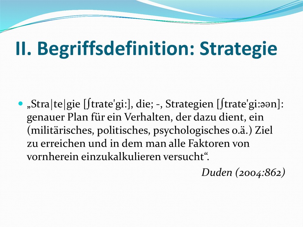 II. Begriffsdefinition: Strategie
