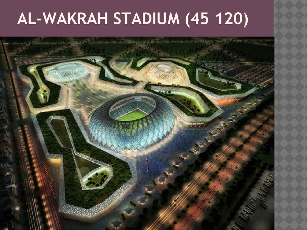 Al-Wakrah Stadium (45 120)