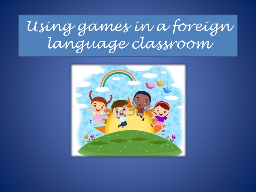 game  World Language Classroom