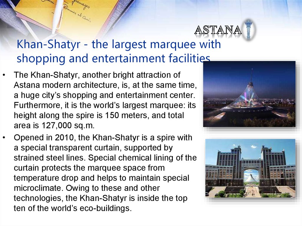 Khan-Shatyr - the largest marquee with shopping and entertainment facilities