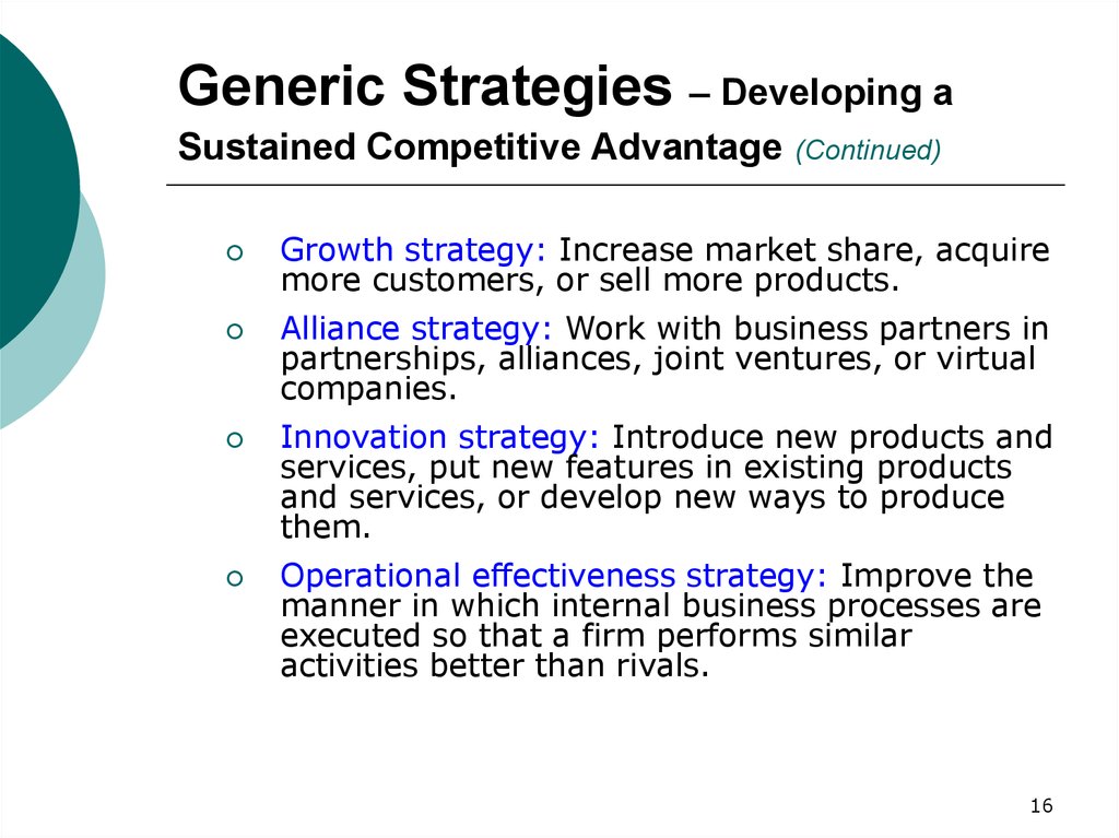Generic Strategies – Developing a Sustained Competitive Advantage (Continued)