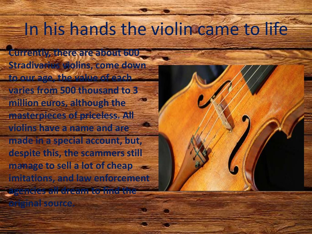 In his hands the violin came to life