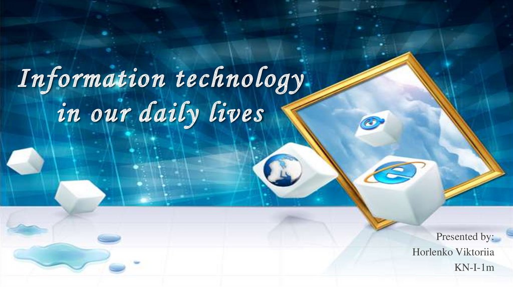 uses of information technology in our daily life