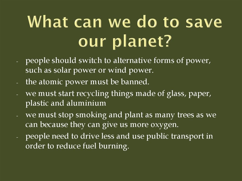 What can we do to save our planet?