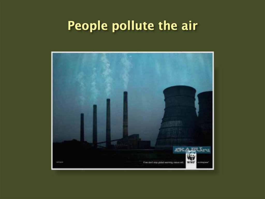 People pollute the air