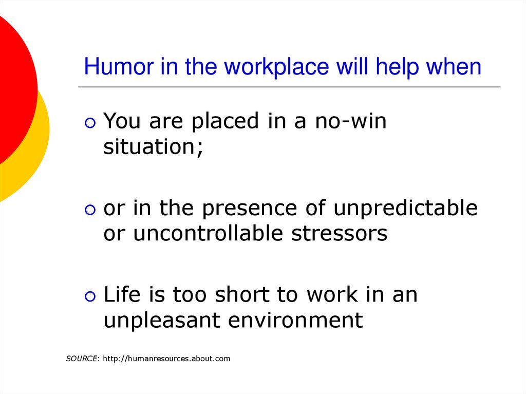 Humor in the workplace will help when