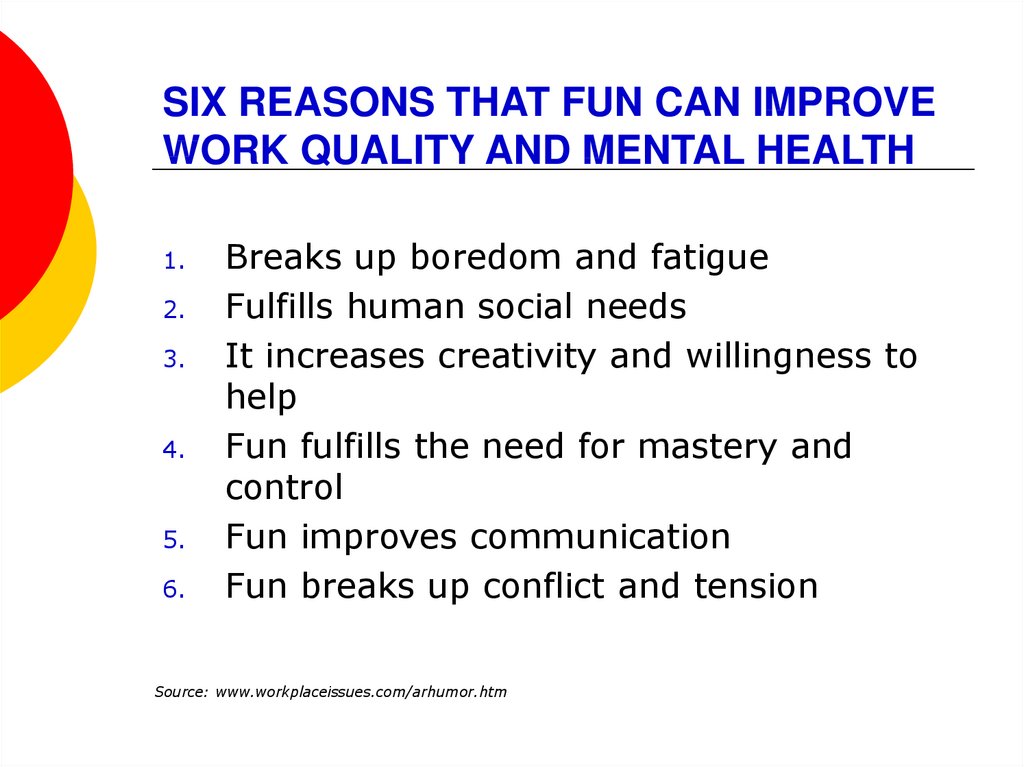 SIX REASONS THAT FUN CAN IMPROVE WORK QUALITY AND MENTAL HEALTH
