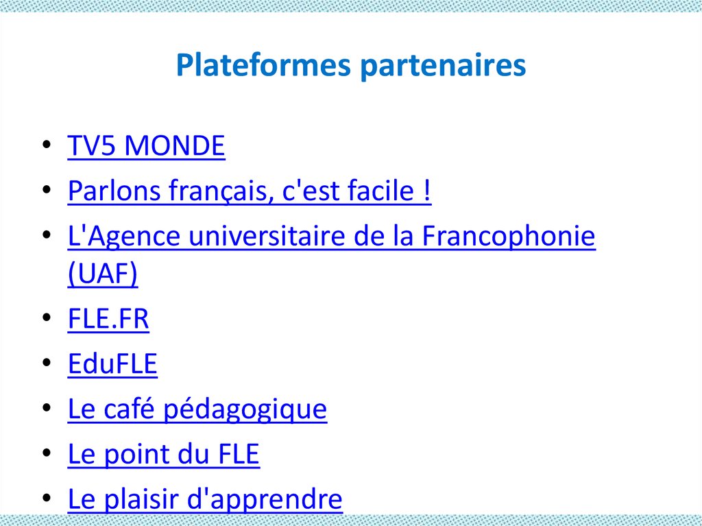 Plateformes partenaires