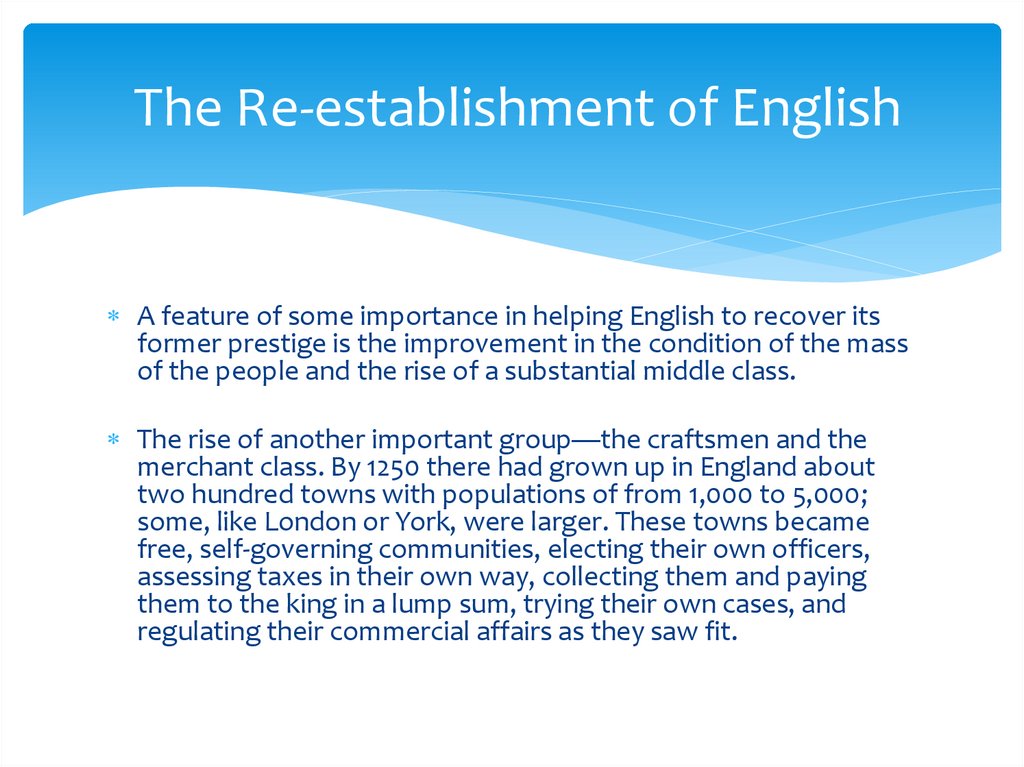 The Re-establishment of English