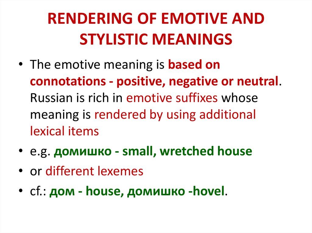 RENDERING OF EMOTIVE AND STYLISTIC MEANINGS