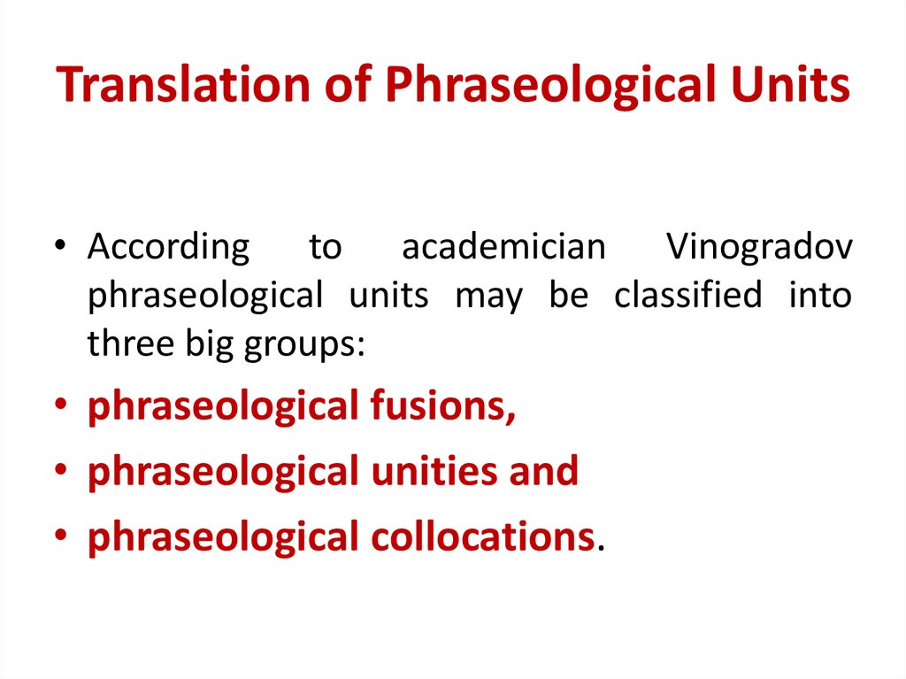 Translation unit. Translation of phraseological Units. Phraseological Units примеры. Classification of phraseological Units. Types of phraseological Units.