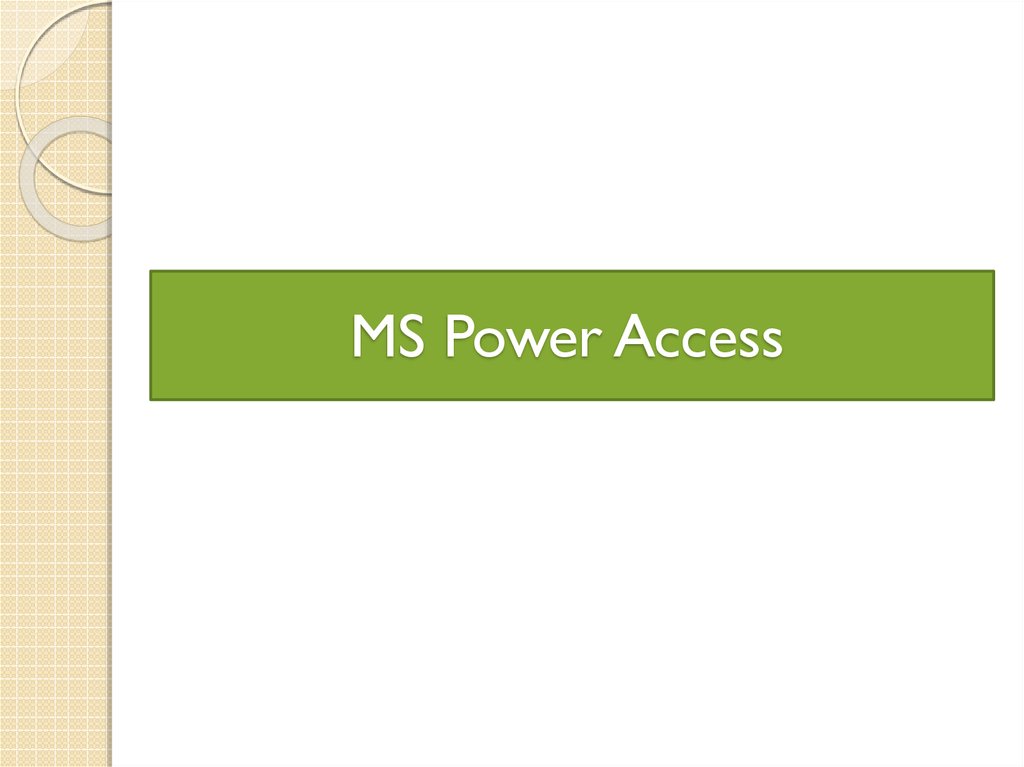 Access powered