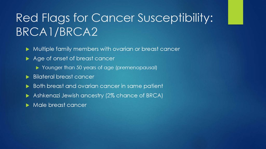 Red Flags for Cancer Susceptibility: BRCA1/BRCA2