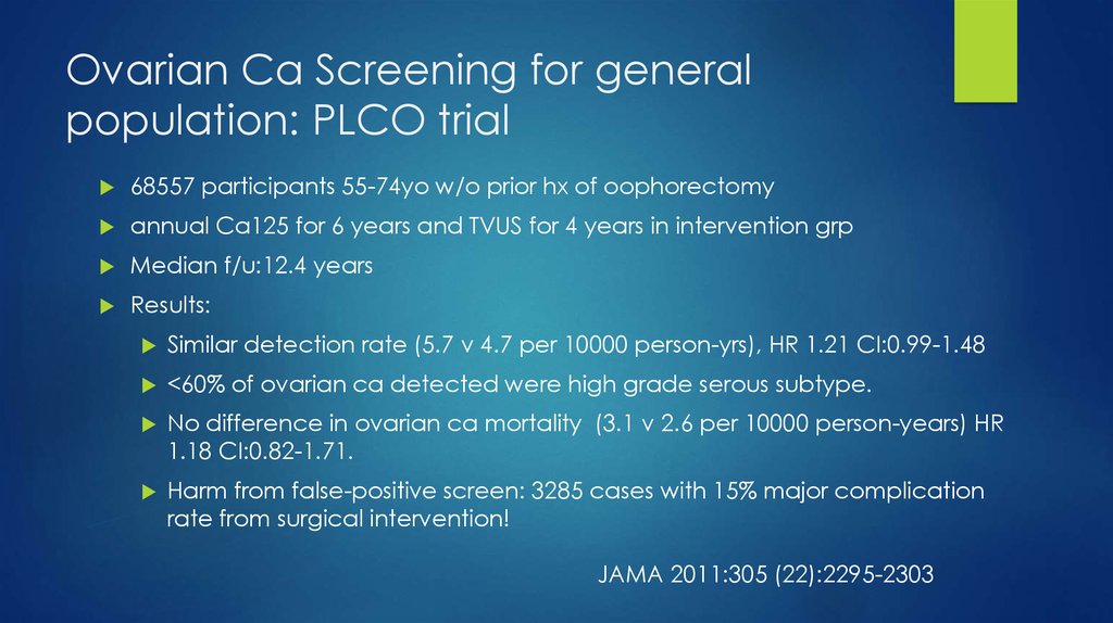 Ovarian Ca Screening for general population: PLCO trial
