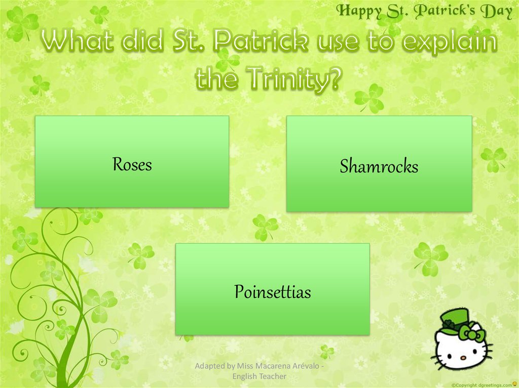 Which of the following is not a symbol of St. Patrick’s Day?