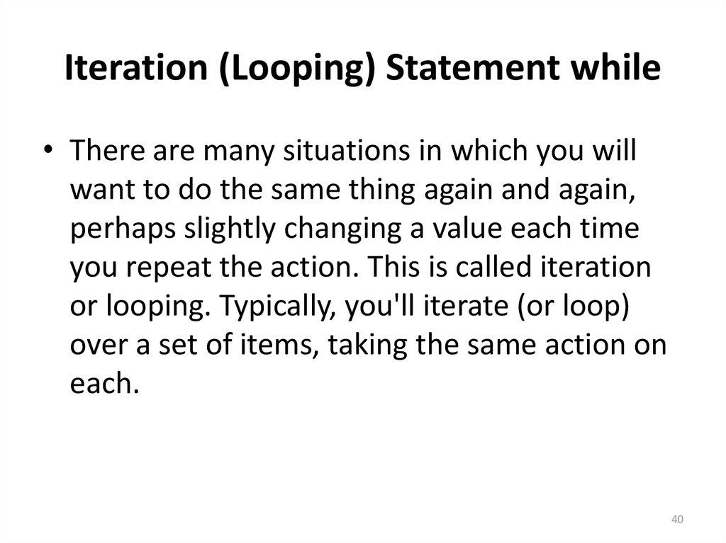 Iteration (Looping) Statement while