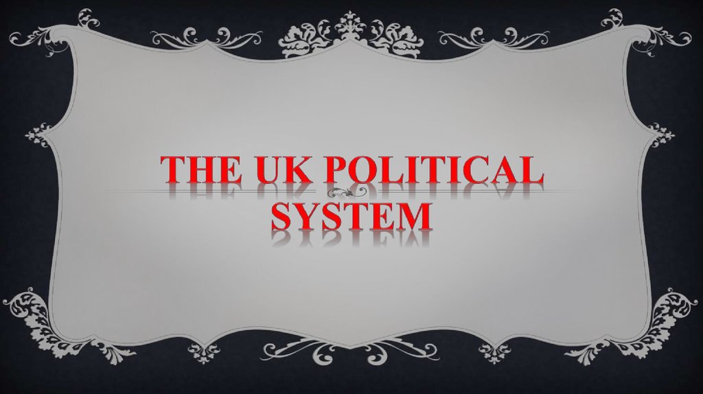 The UK Political System