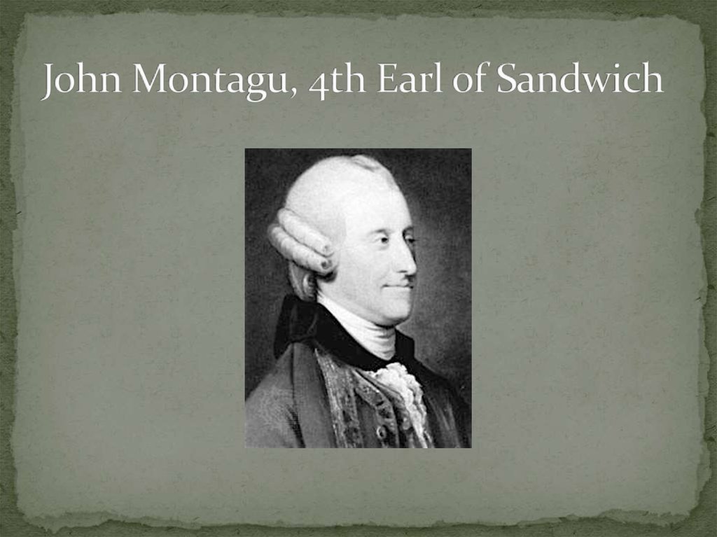 John Montagu, 4th Earl of Sandwich