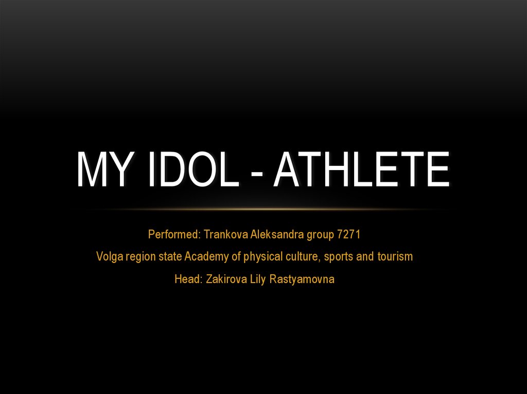 My idol - athlete
