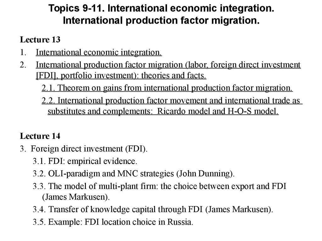 Topics 9-11. International economic integration. International production factor migration.
