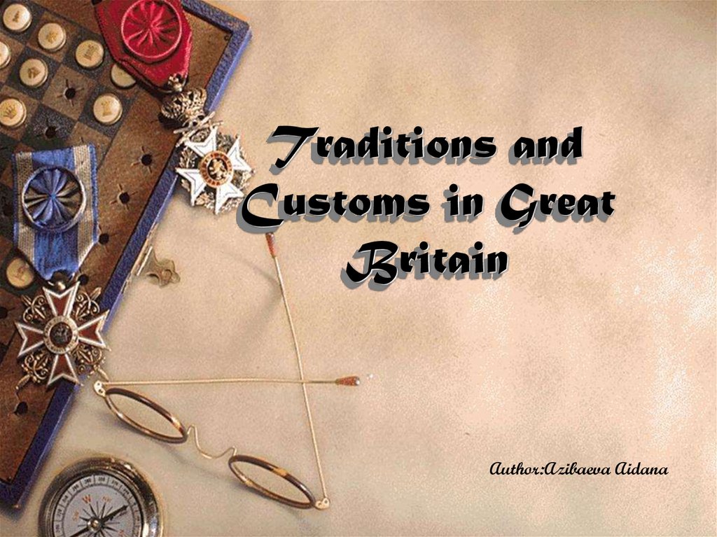 Traditions and Customs in Great Britain