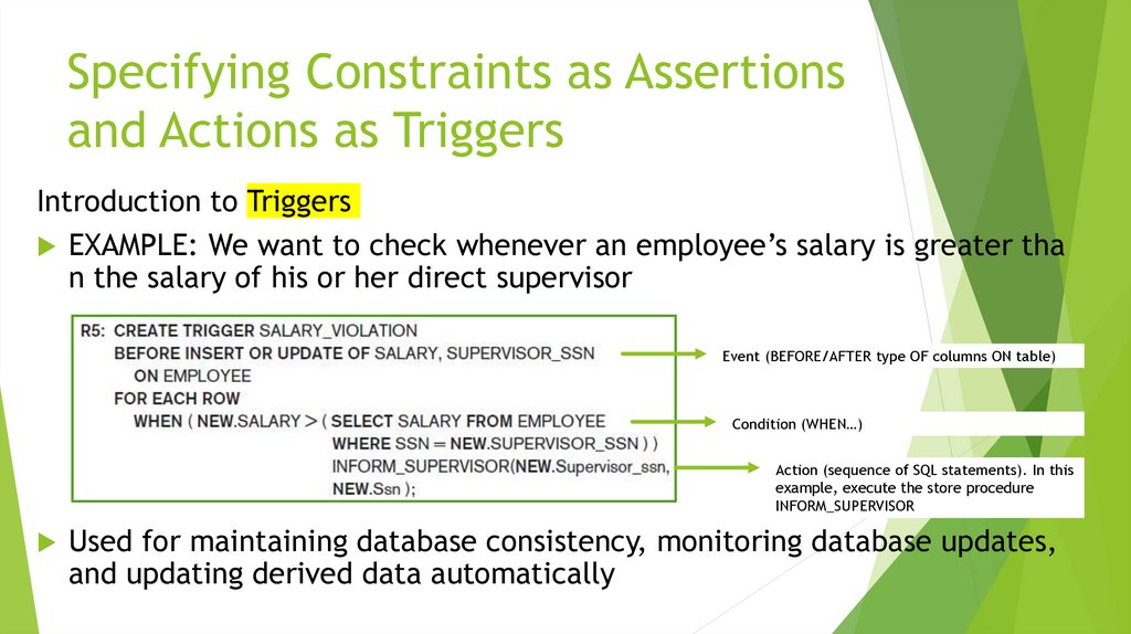 Specifying Constraints as Assertions and Actions as Triggers