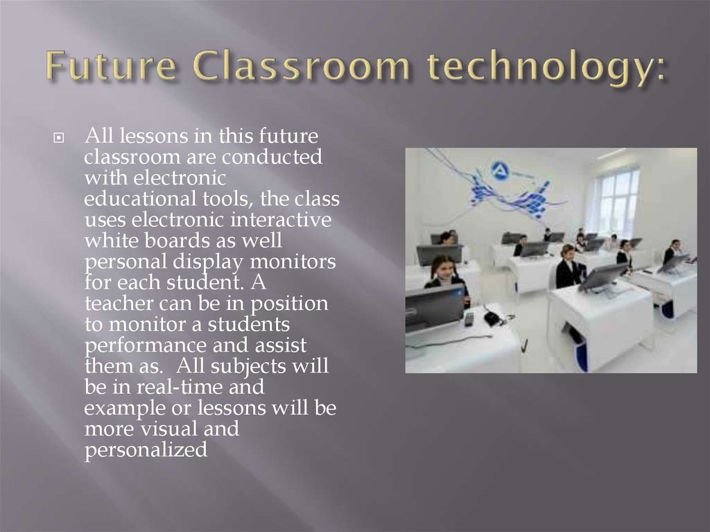 Future Classroom technology: