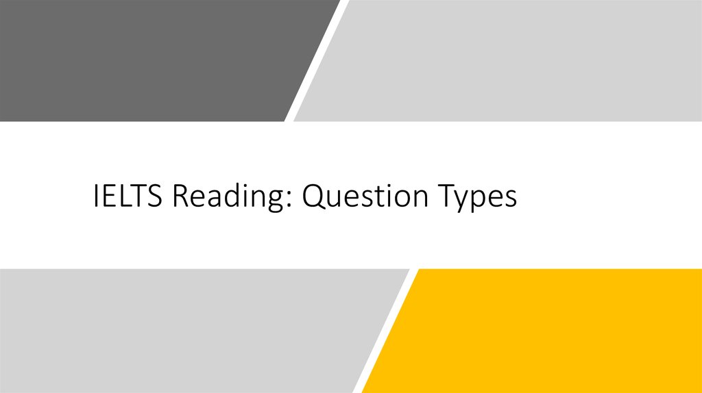 IELTS Reading: Question Types