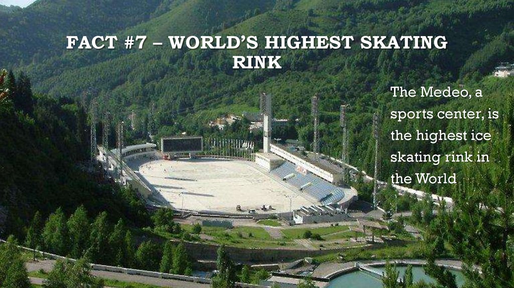 Fact #7 – World’s Highest Skating rink