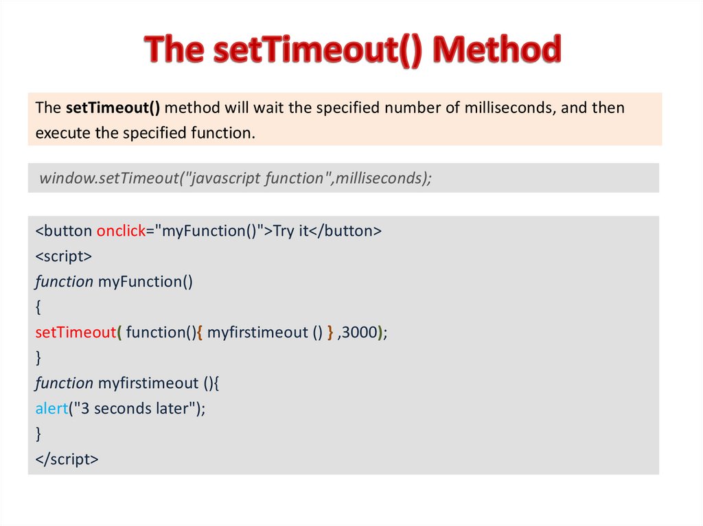 The setTimeout() Method