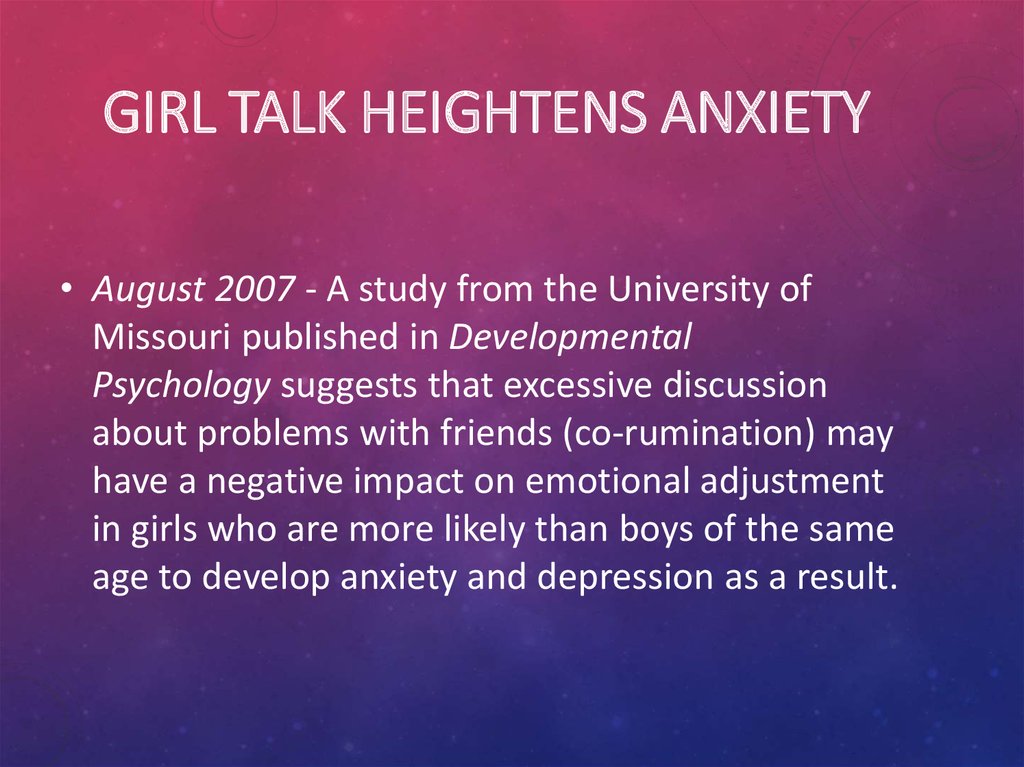 Girl Talk Heightens Anxiety