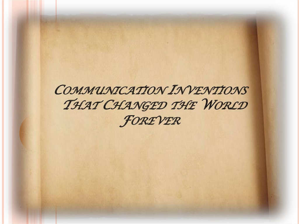 Communication Inventions That Changed the World Forever
