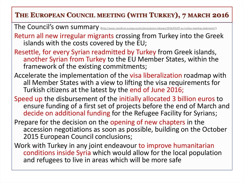 The European Council meeting (with Turkey), 7 march 2016