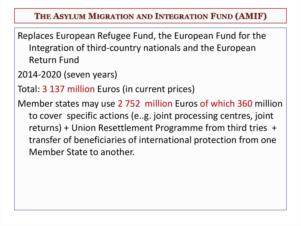 The Asylum Migration and Integration Fund (AMIF)