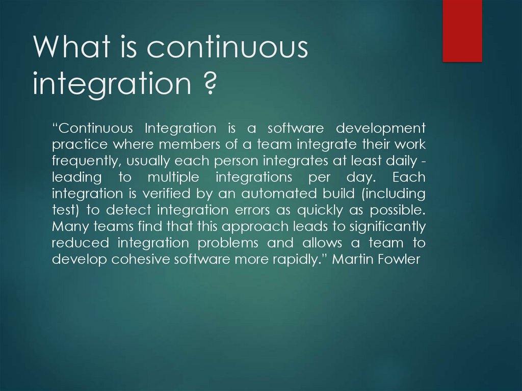 What is continuous integration ?