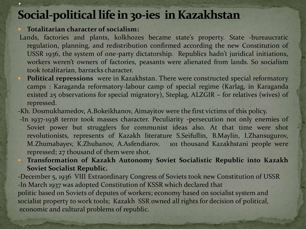 . Social-political life in 30-ies in Kazakhstan