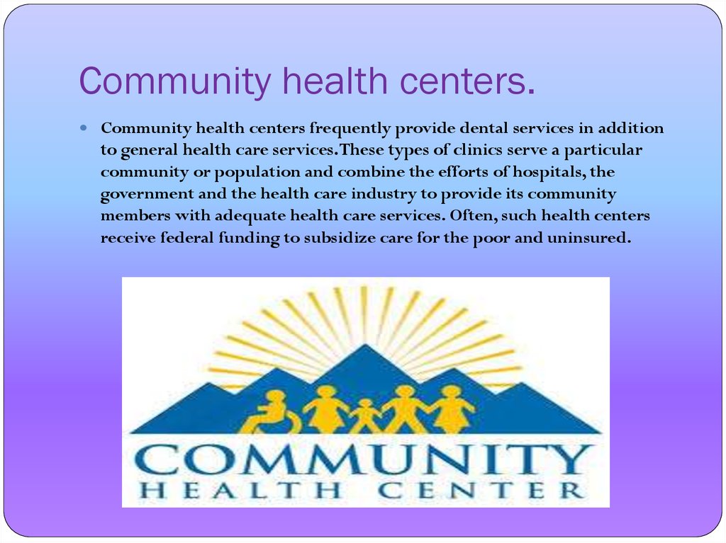 Community health centers. 