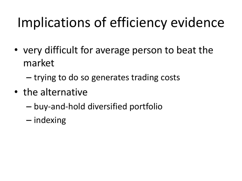 Implications of efficiency evidence
