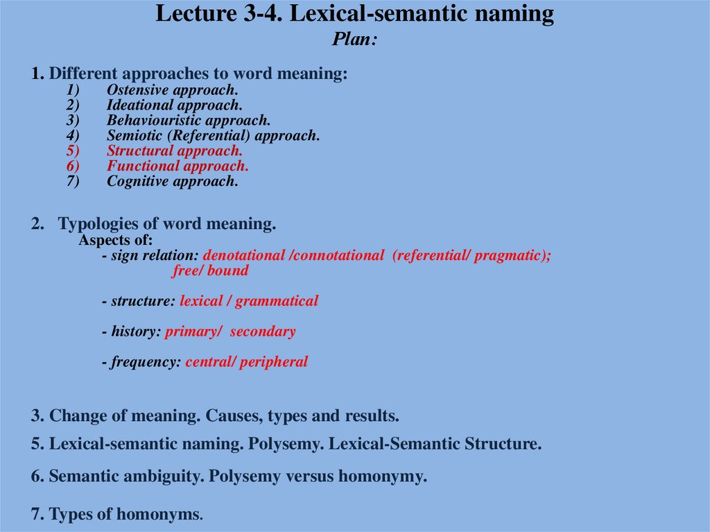 Lecture 3-4. Lexical-semantic naming Plan: