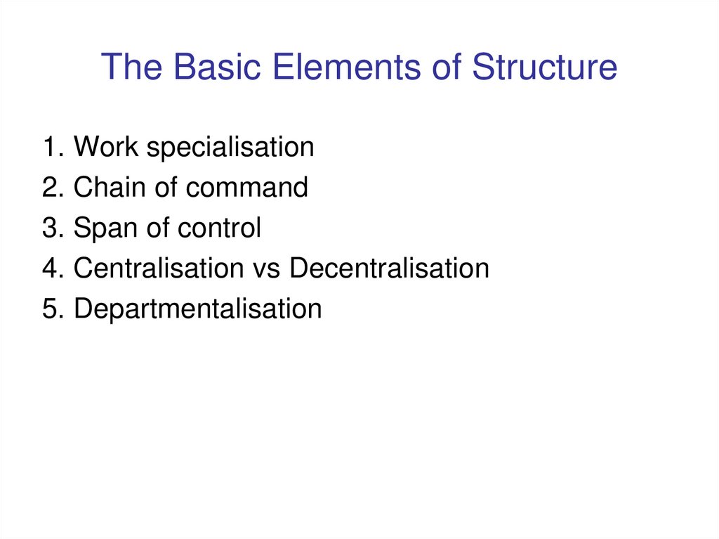 The Basic Elements of Structure
