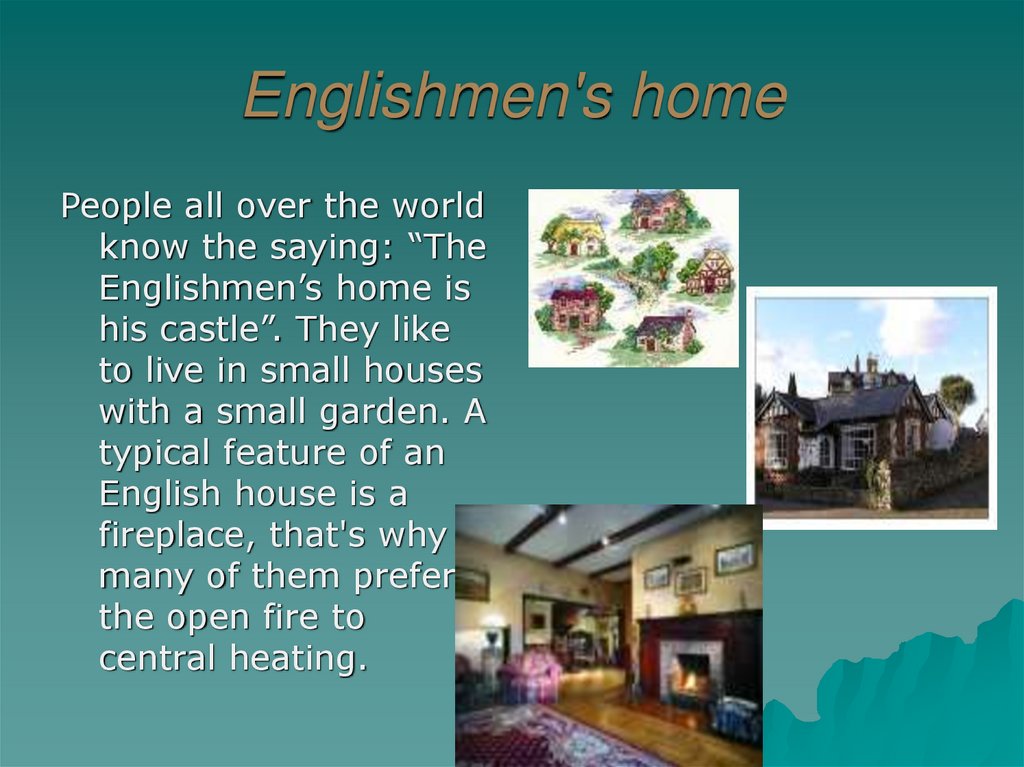 Englishmen's home