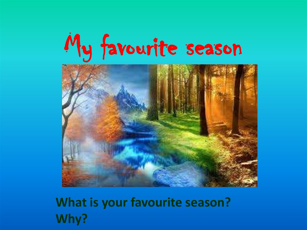 My favourite season