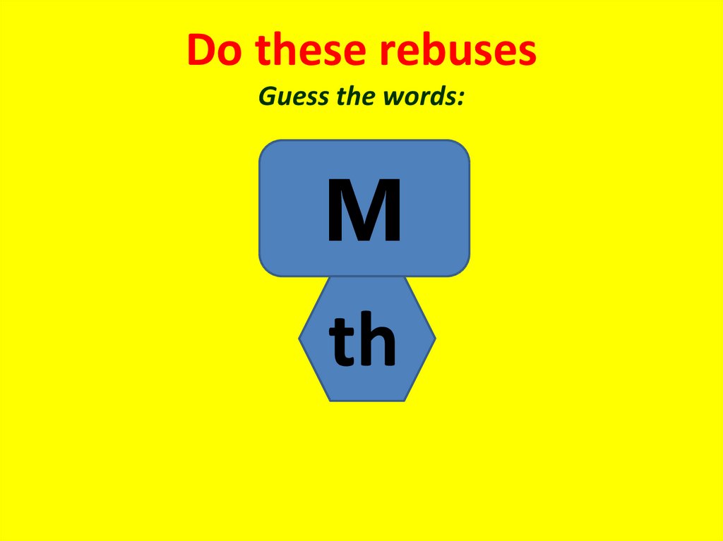 Do these rebuses Guess the words: