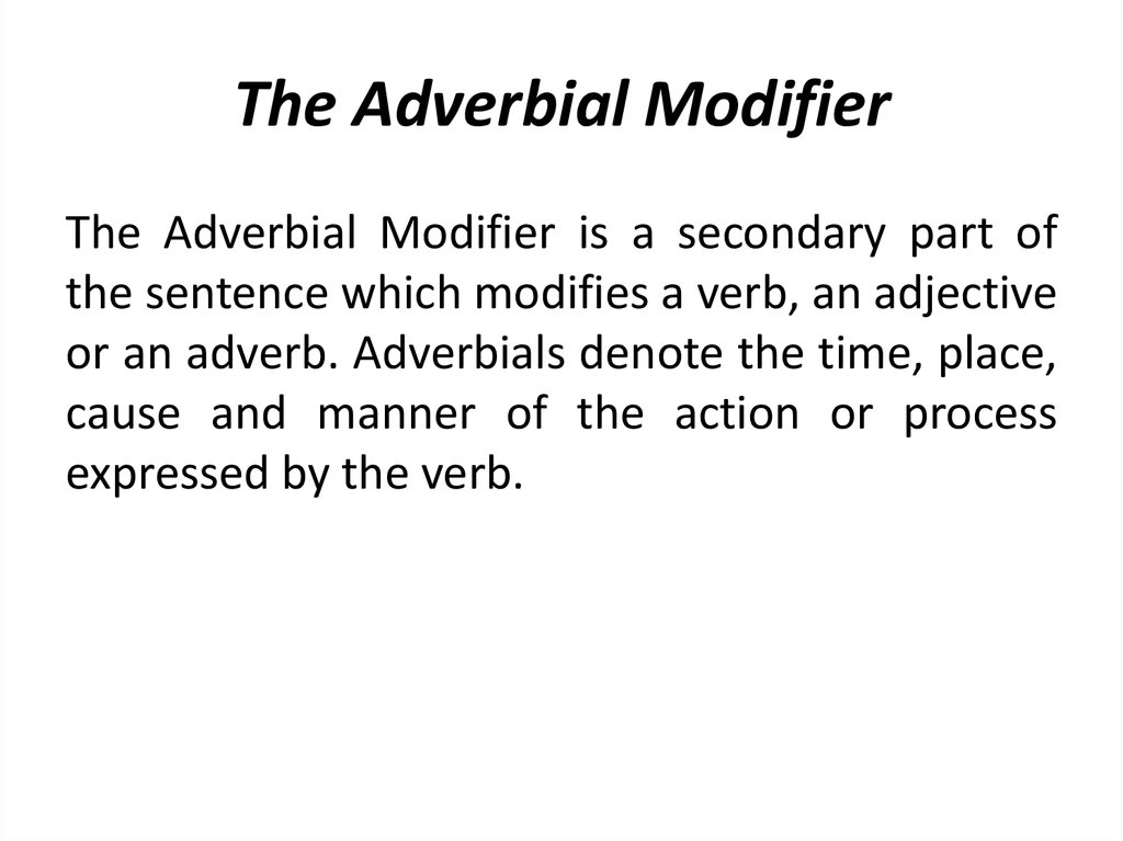 The Adverbial Modifier