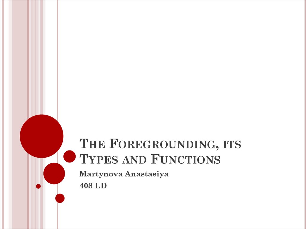 The Foregrounding, its Types and Functions