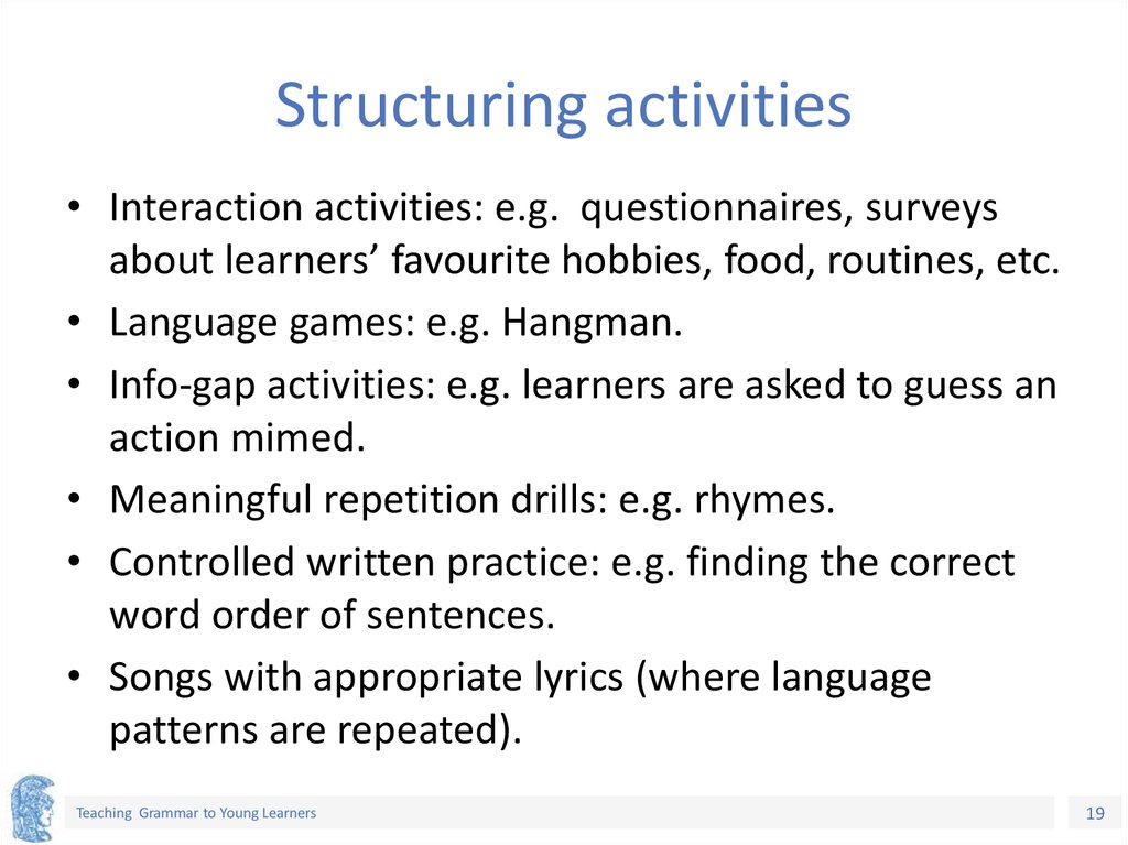 Structuring activities