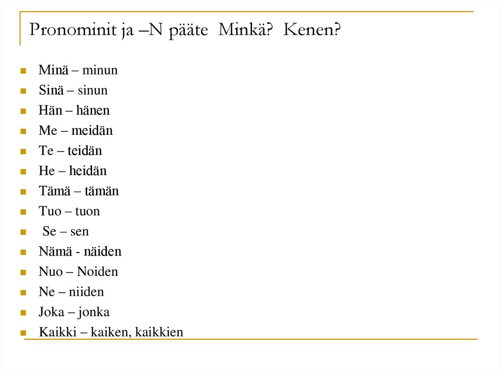 Suomen kielen tunnit 17а - презентация онлайн