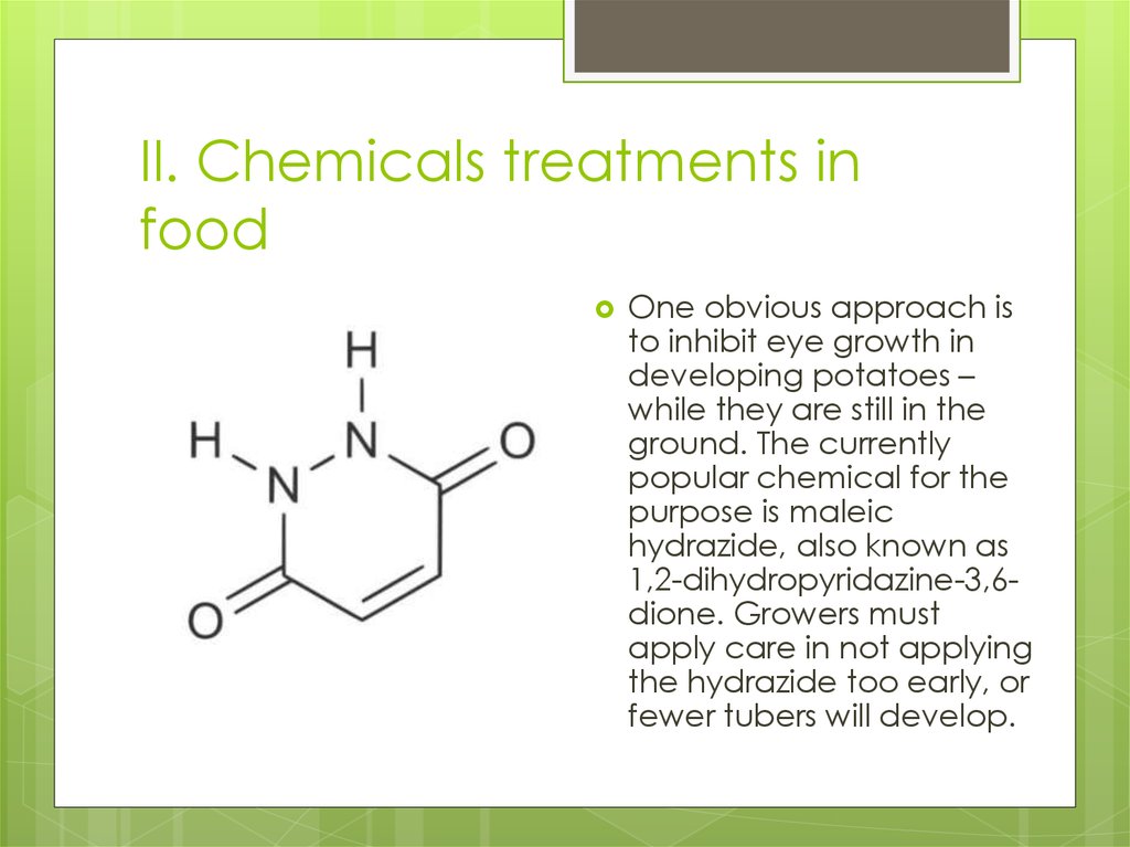 II. Chemicals treatments in food