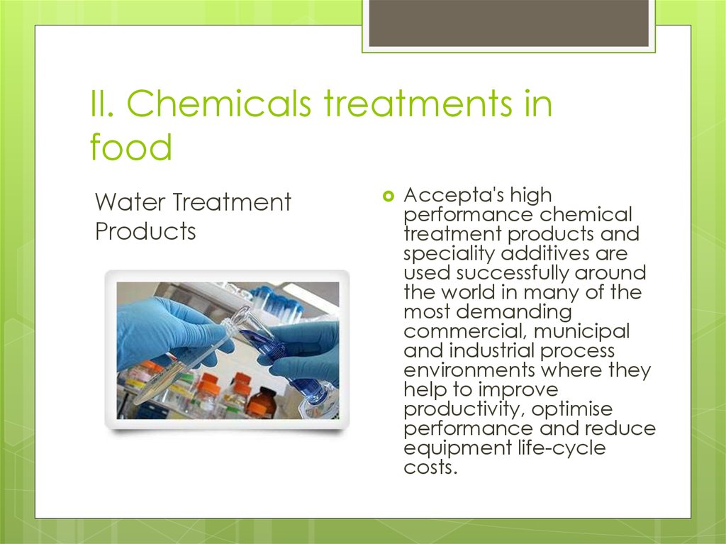 II. Chemicals treatments in food